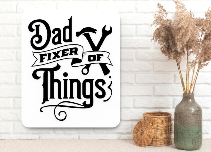 Dad, Fixer of Things | Funny Sign for Garage or Workshop Decor
