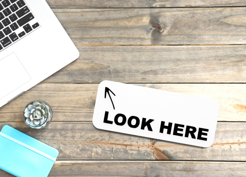 
  
  Look Here | Funny sign For Home or Office
  

