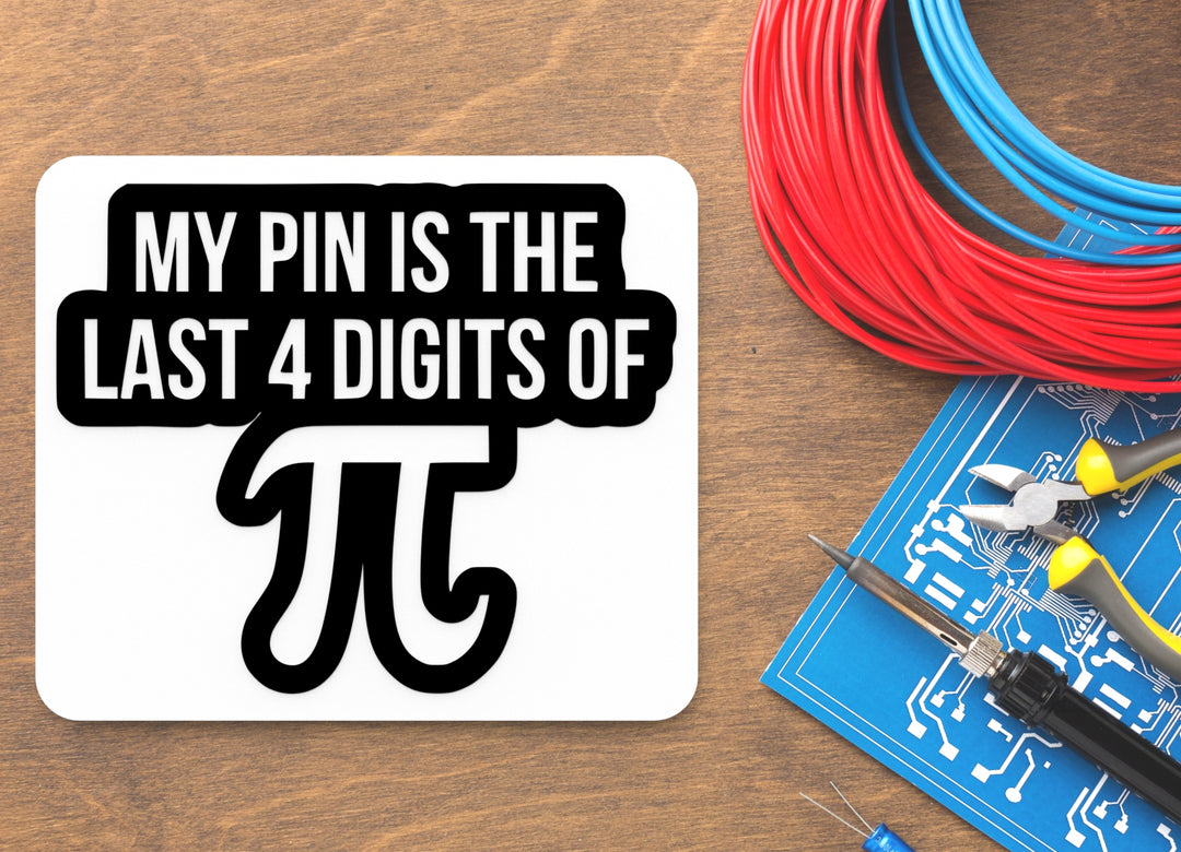 My Pin Is The Last 4 Digits | Funny sign For Home or Office