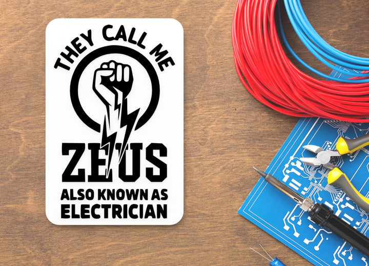 They Call Me Zeus Also Known As Electrician | Funny sign For Home or Office
