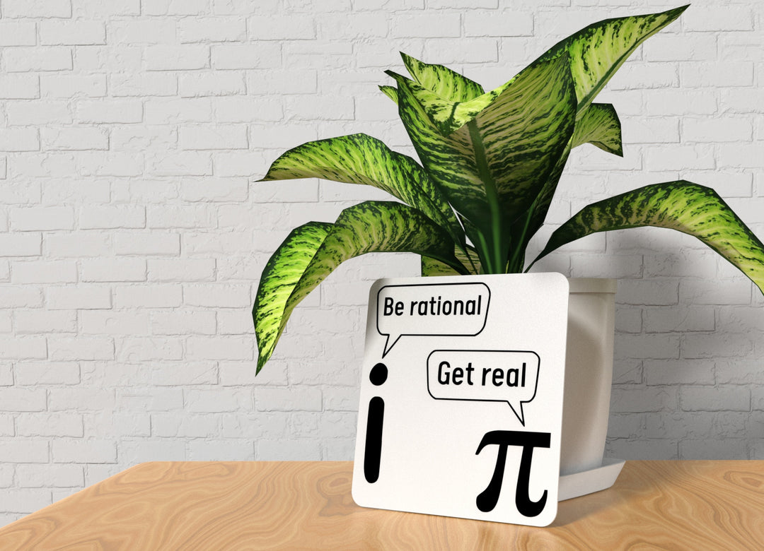 I Be Rational Get Real | Funny sign For Home or Office