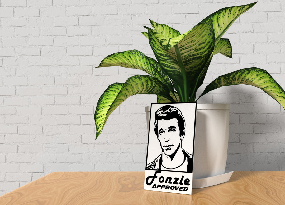 Fonzie Approved | Funny sign For Home or Office