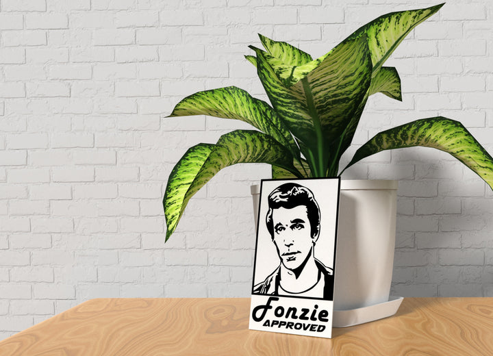 Fonzie Approved | Funny sign For Home or Office