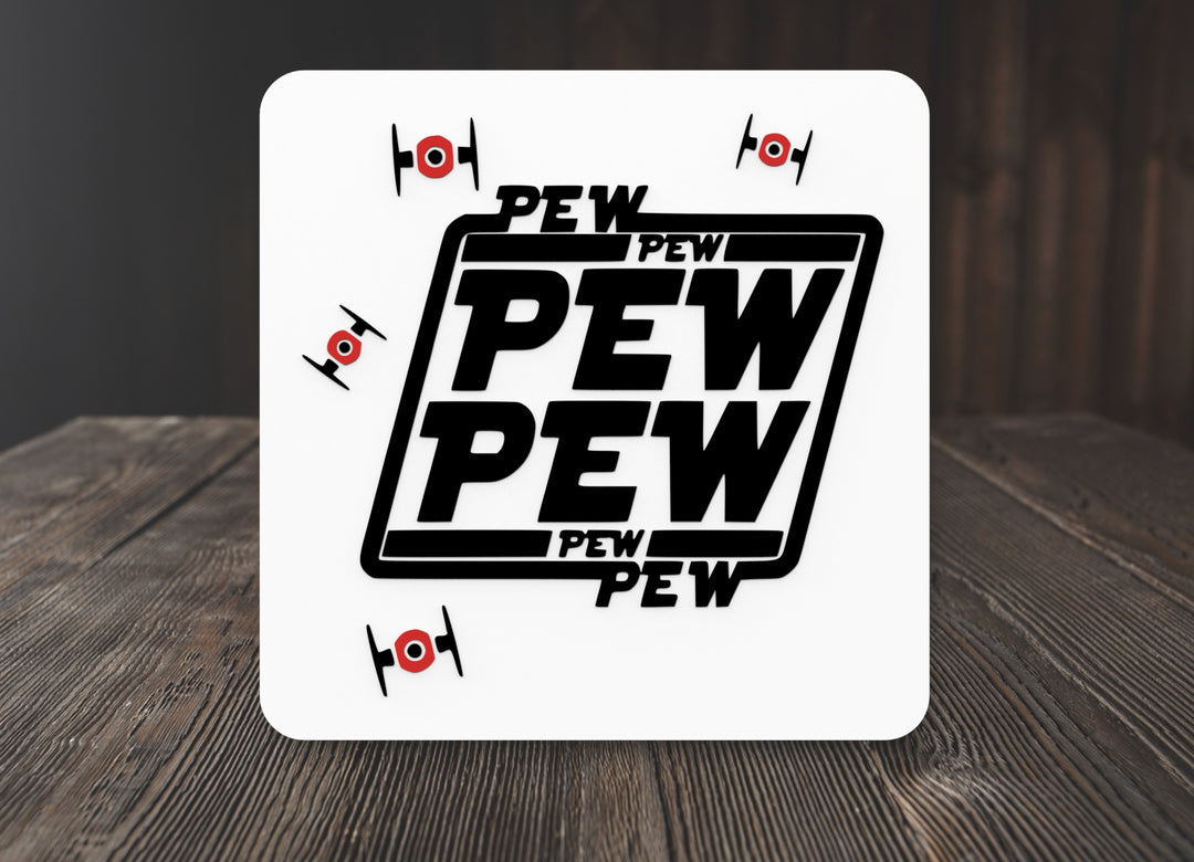 Pew Pew Pew | Funny Sign for Home or Office
