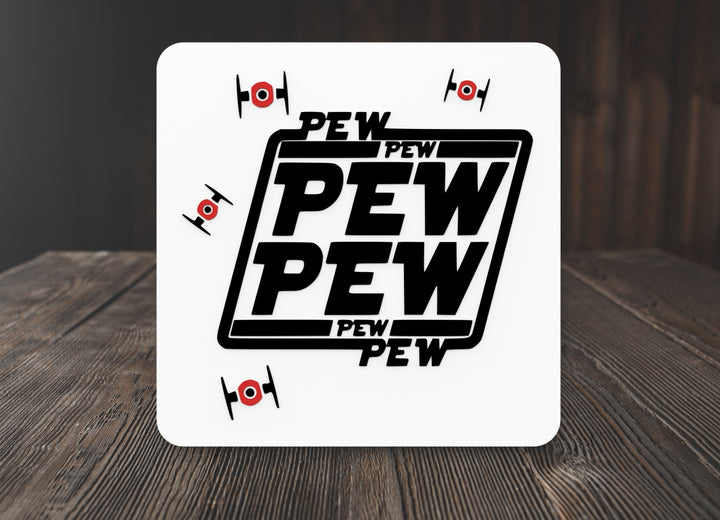 Pew Pew Pew | Funny Sign for Home or Office