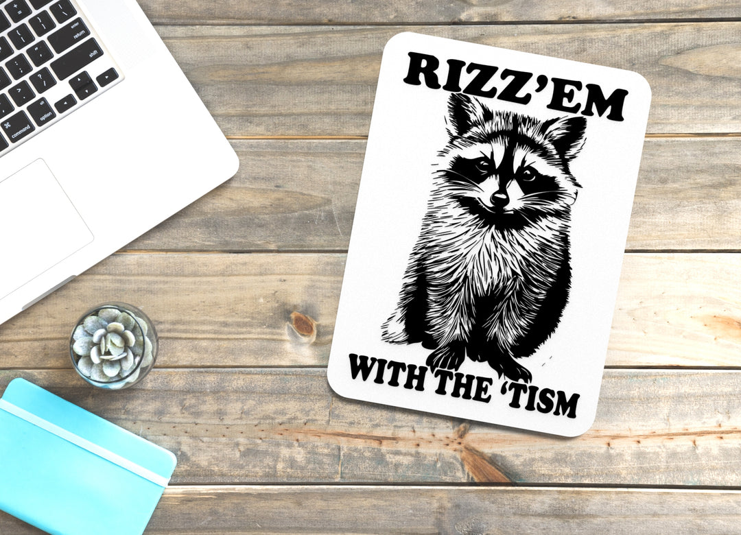 Rizz'em With The 'Tism | Funny Sign for Home or Office