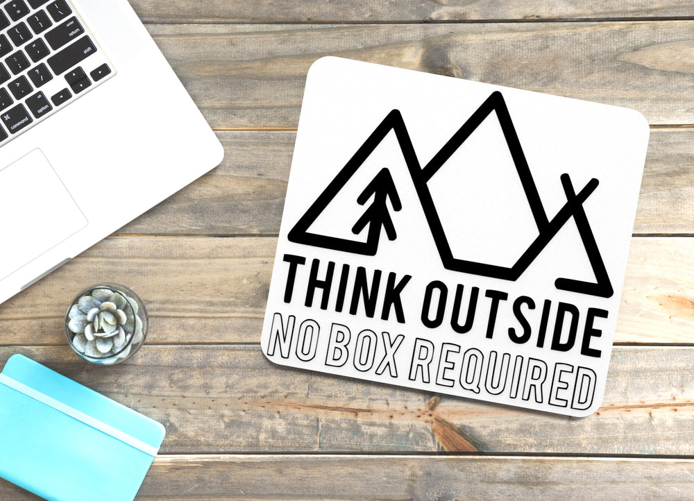 
  
  Think Outside No Box Required | Funny sign For Home or Office
  
