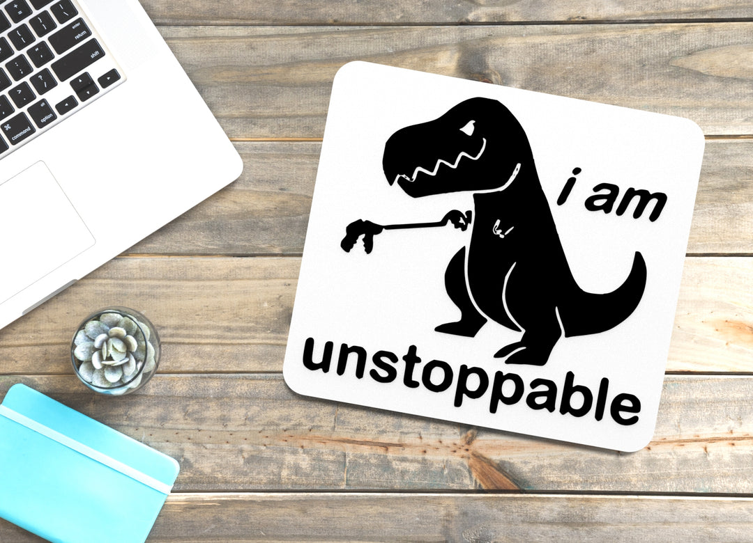 I Am Unstoppable | Funny Sign for Home, Office, or Gym Decor