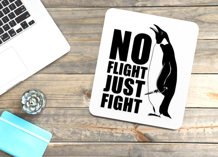 No Flight Just Fight | Funny sign For Home or Office