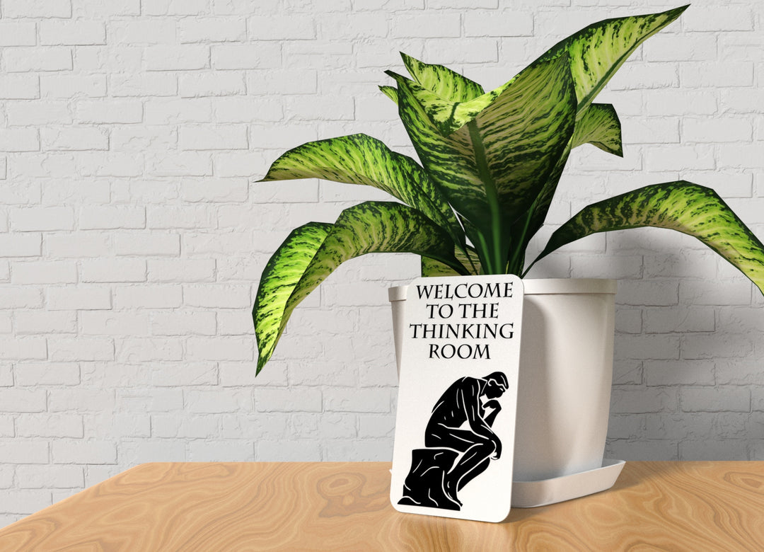Welcome To The Thinking Room | Funny Sign for Home or Office