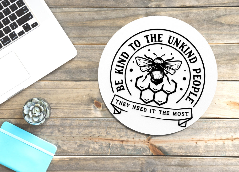 
  
  Be Kind To The Unkind People They Need It The Most |Funny sign For Home & Office
  
