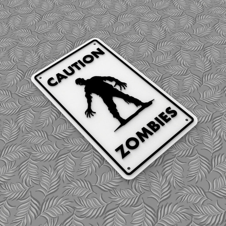 Funny Sign | Caution - Zombies