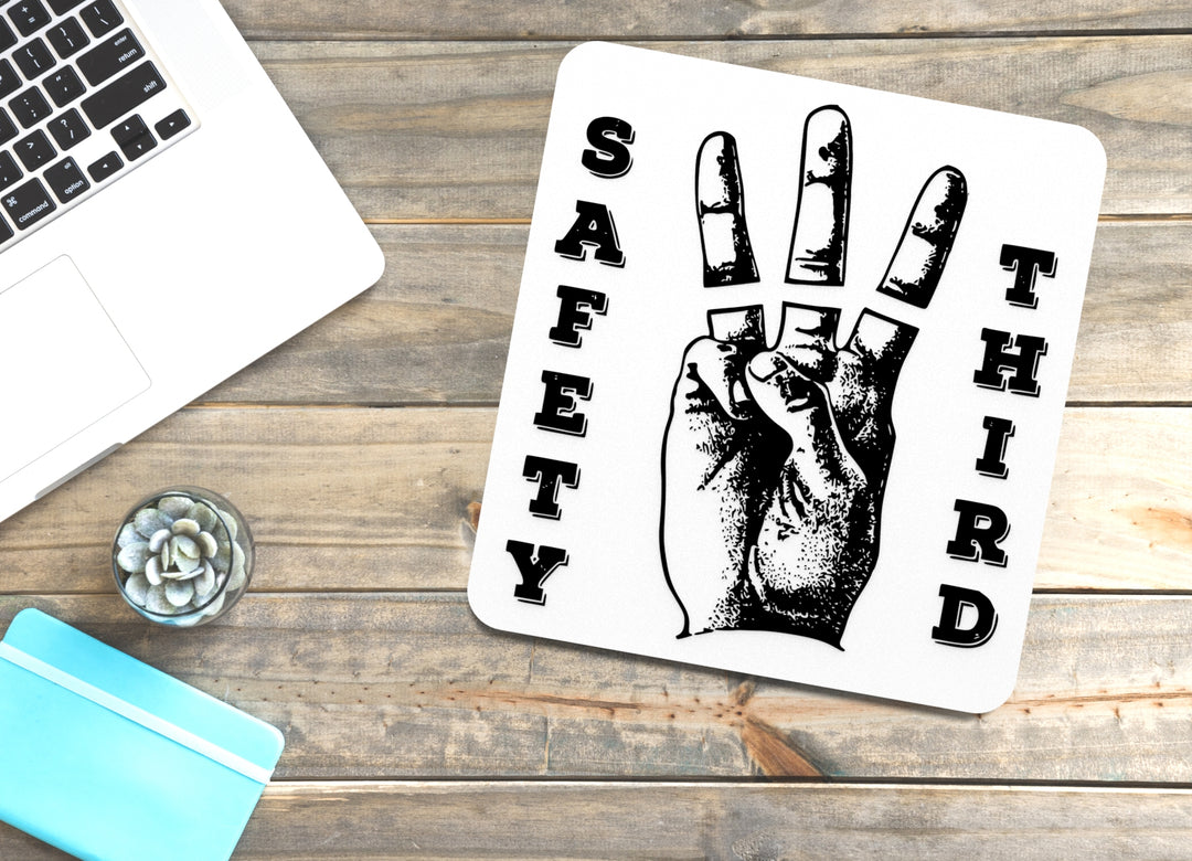 Safety Third | Funny Sign for Home or Office