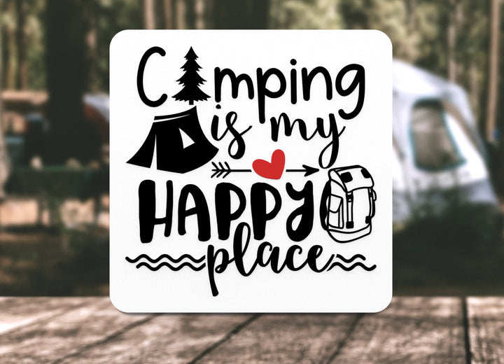 Camping Is My Happy Place | Funny sign For Home or Office