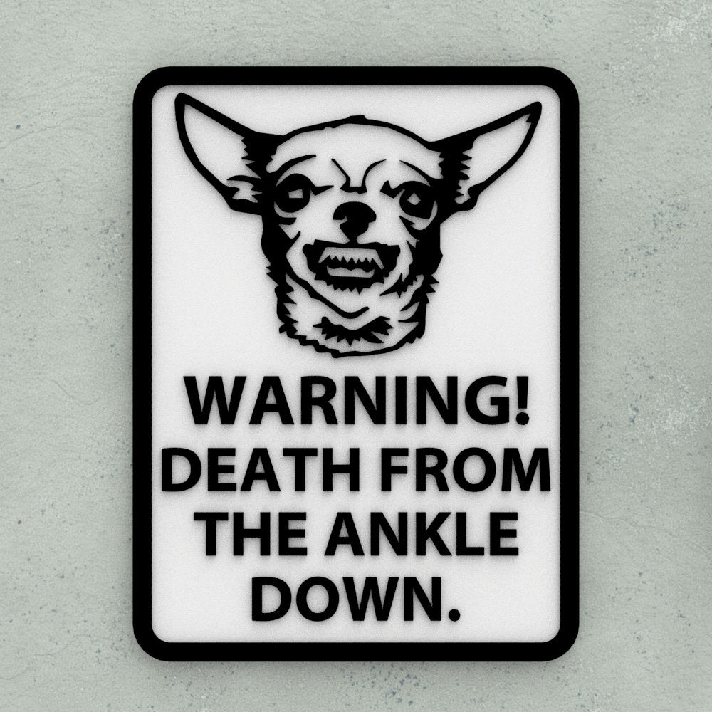 Funny Sign | Warning! Death From The Ankle Down