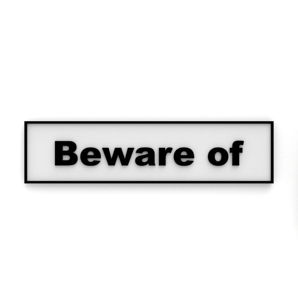
  
  Beware Sign | Beware Of
  
