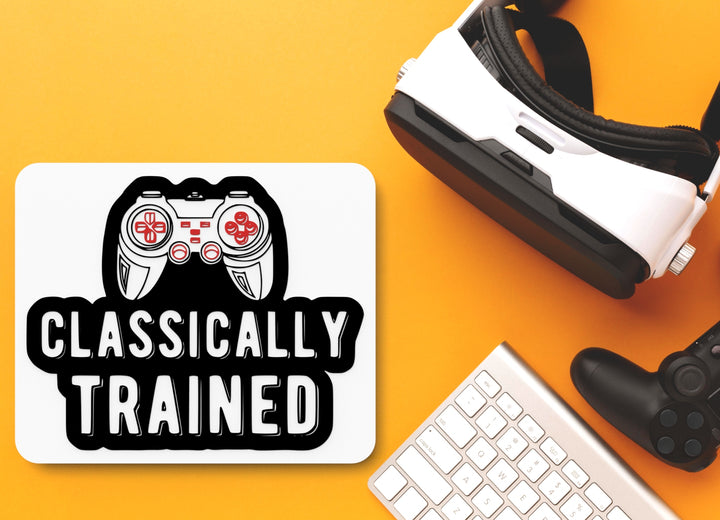 Classically Trained | Funny sign For Home or Office