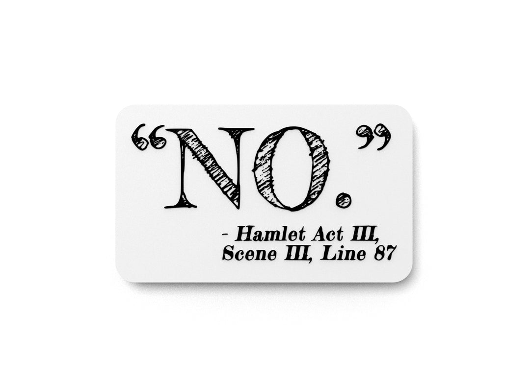 
  
  No Hamlet Act | Funny Sign for Theater Lovers or Dramatic Home Decor
  
