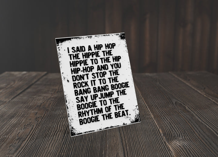 I Sad Hip Hop The Hippie The Hippie To The Hip Hip Hop Funny sign Home & Office