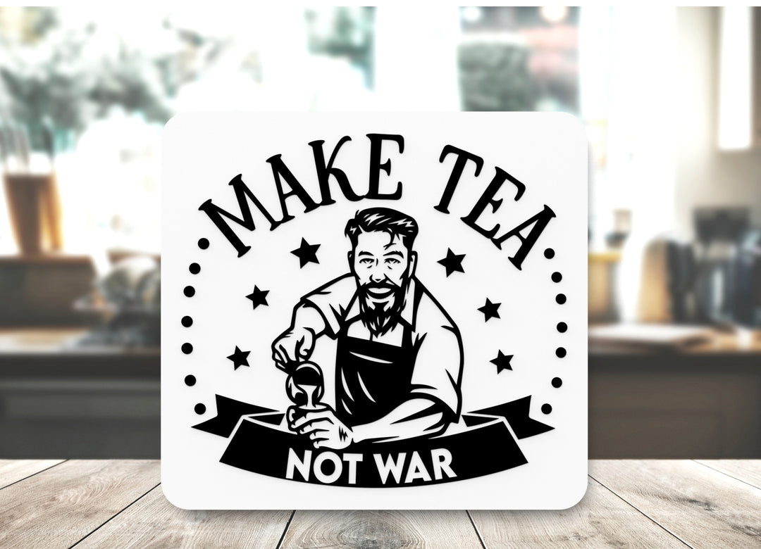 
  
  Bold 3D Printed Make Tea No War Sign Wall Art Durable PLA Sign for Restaurants,
  
