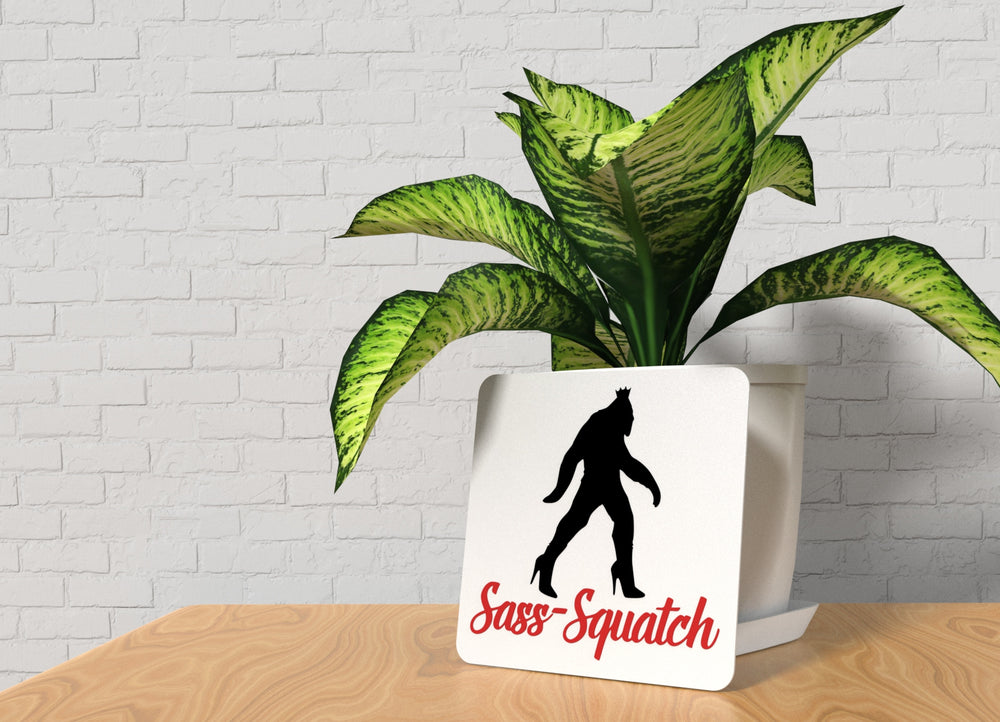 
  
  Sass-Squatch | Funny Sign for Sassy Home, Cabin, or Office Decor
  
