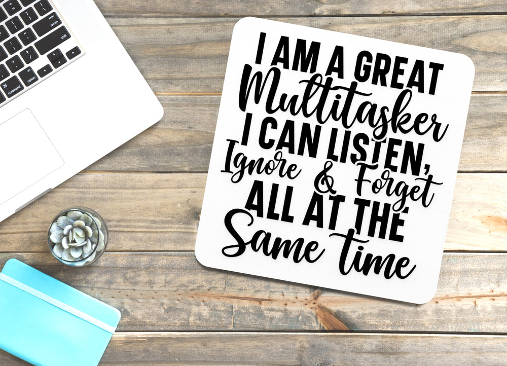 
  
  I Am A Great Multitasker | Funny sign For Home or Office
  
