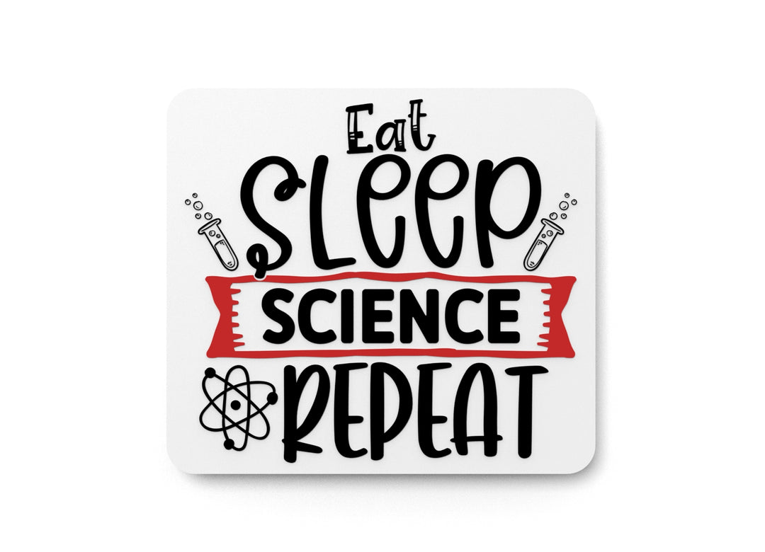 
  
  Eat Sleep Science Repeat | Funny sign For Home or Office
  
