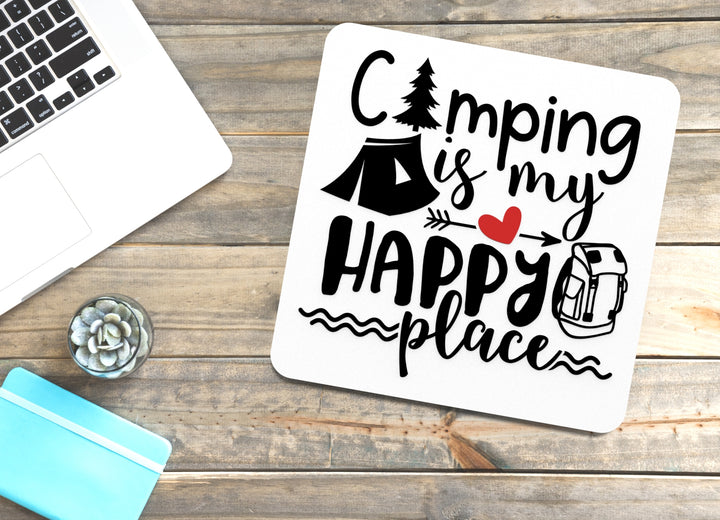 Camping Is My Happy Place | Funny sign For Home or Office