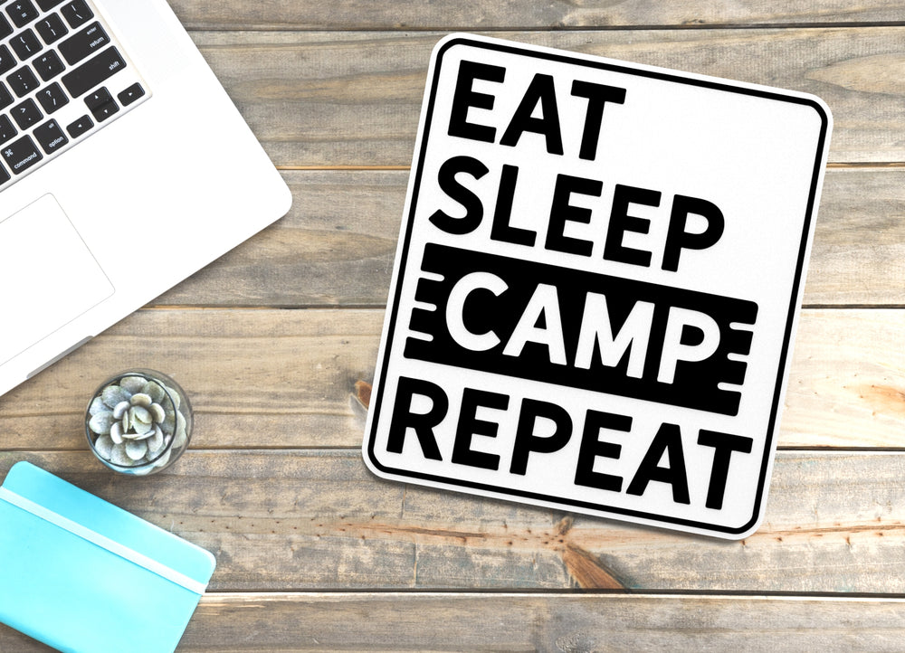 
  
  Eat Sleep Camp Repeat | Funny sign For Home or Office
  
