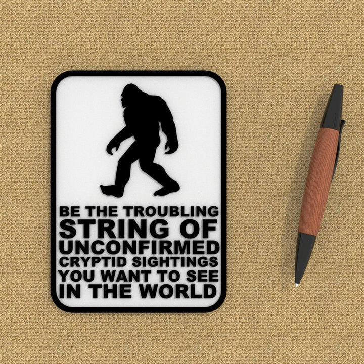 Funny Sign | Bigfoot Cryptid