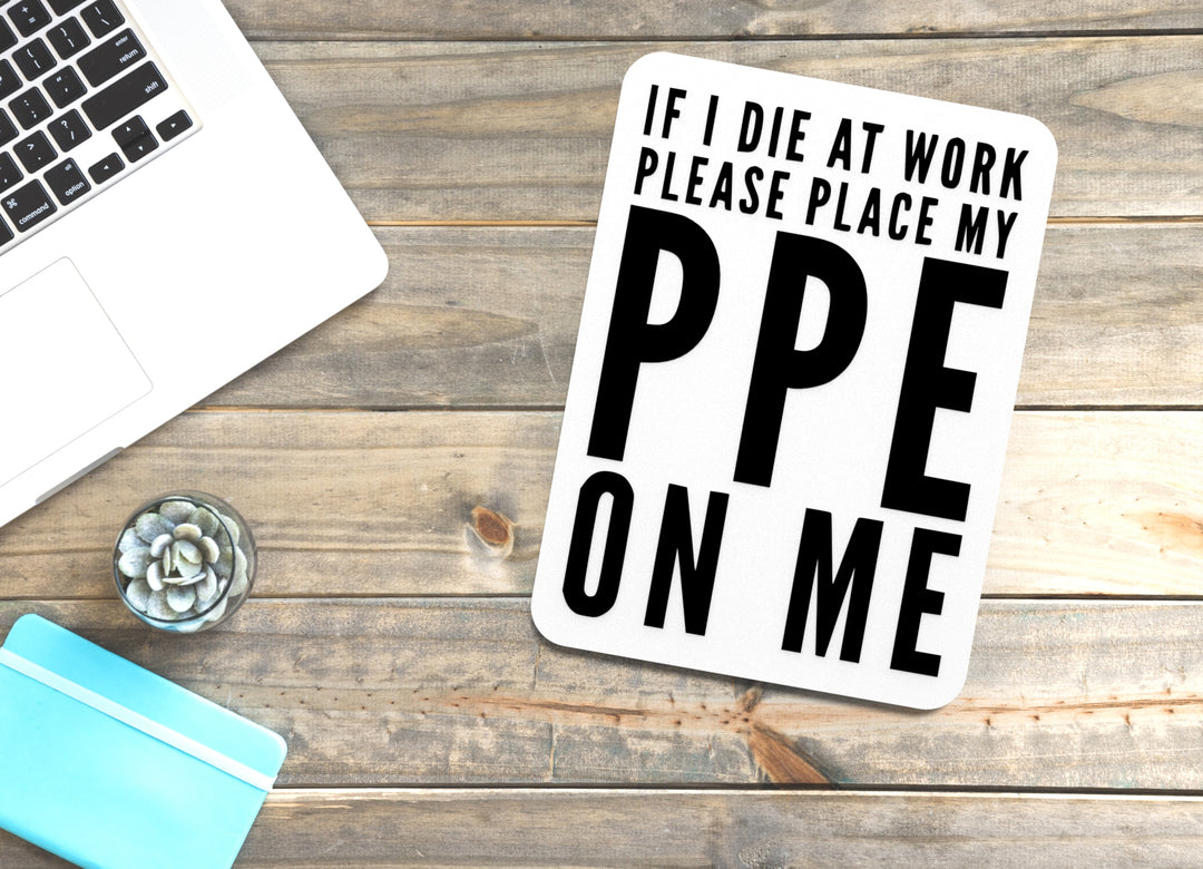 Dead Serious About PPE | Funny Workplace Safety Sign