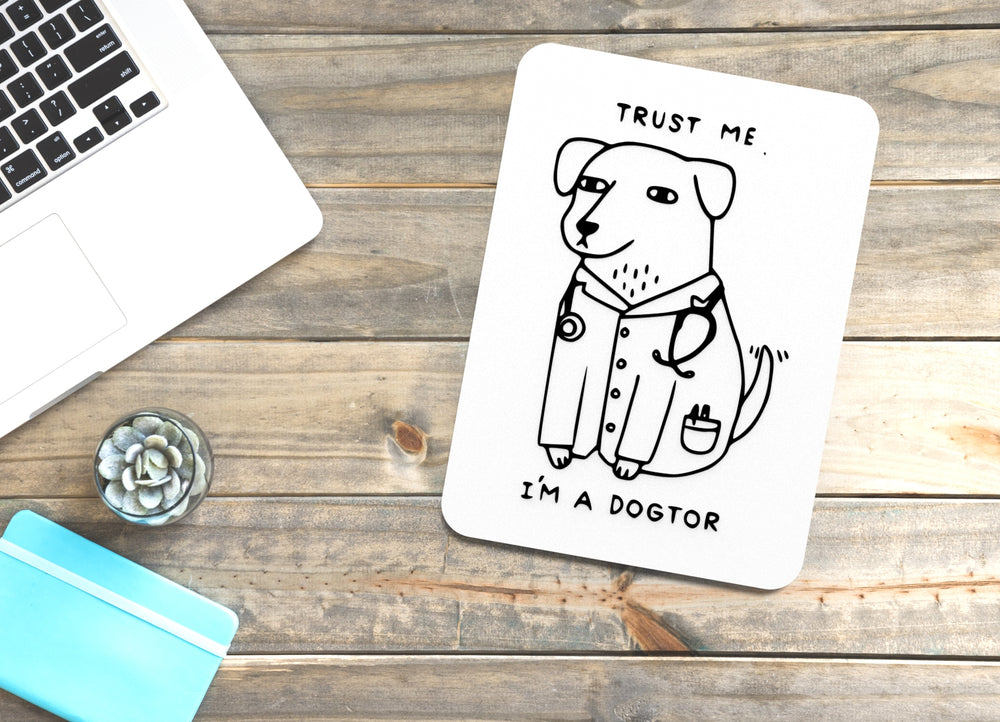 
  
  Trust Me I'm A Dogtor | Funny sign For Home or Office
  
