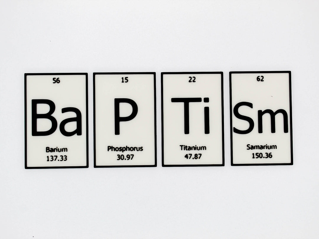 BaPTiSm | Periodic Table of Elements Wall, Desk or Shelf Sign
