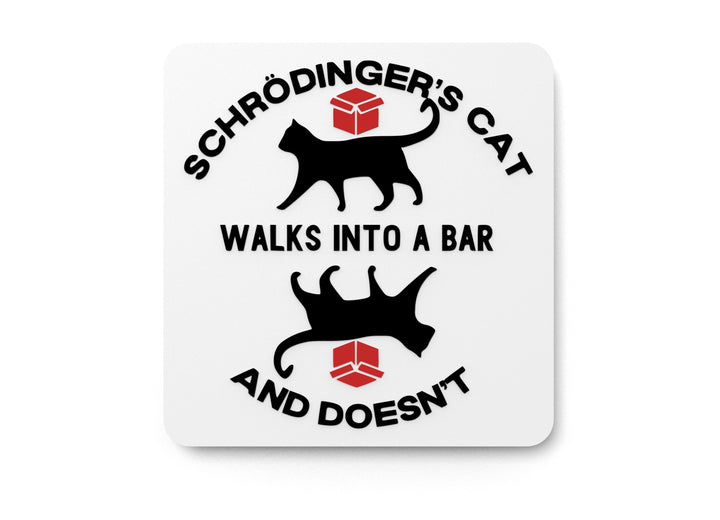 Schrodinger's Cat Walks Into A Bar And Doesn't | Funny Sign for Home or Office