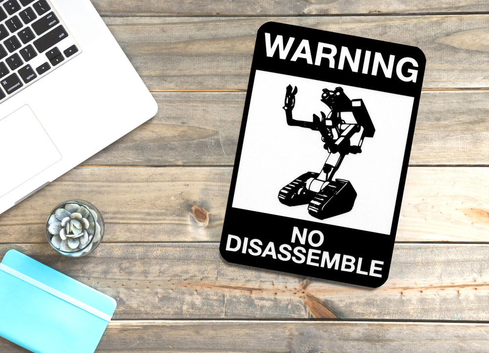 
  
  Warning No Disassemble | Funny Sign for Home or Office
  
