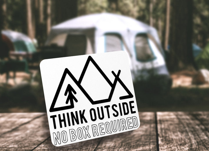Think Outside No Box Required | Funny sign For Home or Office
