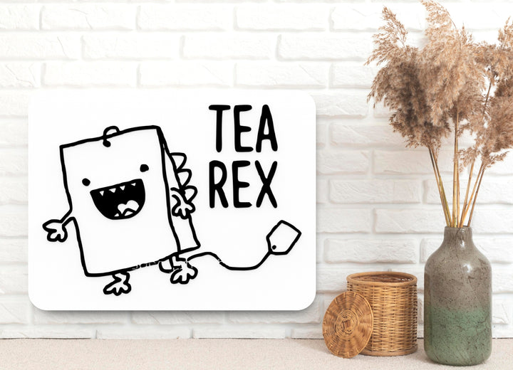 Tearex | Funny sign For Home or Office