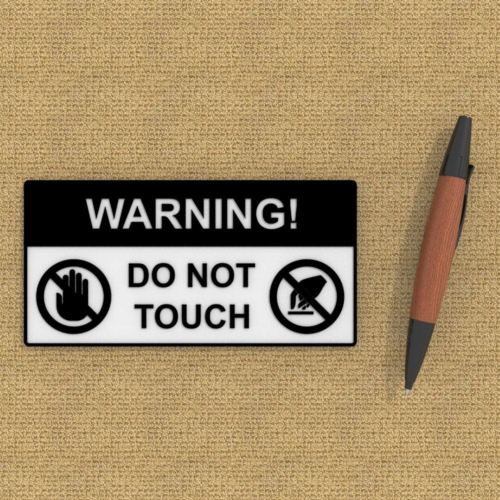 
  
  Sign | Do Not Touch
  
