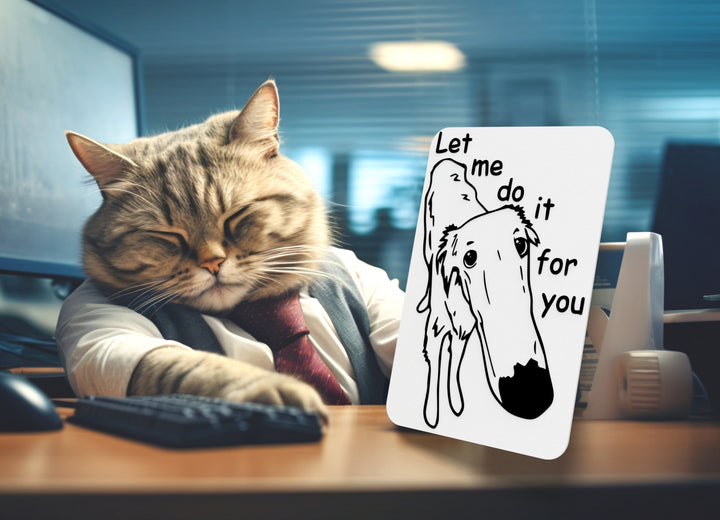 Let Me Do It For You | Funny sign For Home or Office