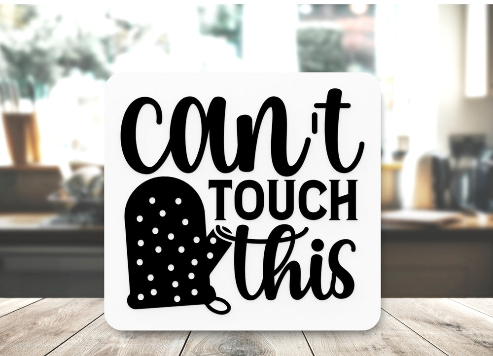 
  
  Bold 3D Printed Can't Touch This Wall Art – Durable PLA Sign For Restaurants
  

