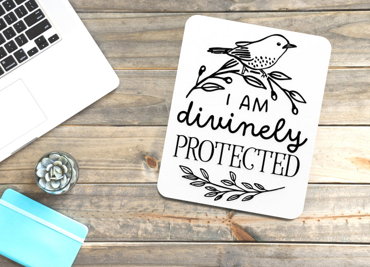 I Am Divinely Protected Dreams | Funny Sign for Home or Office