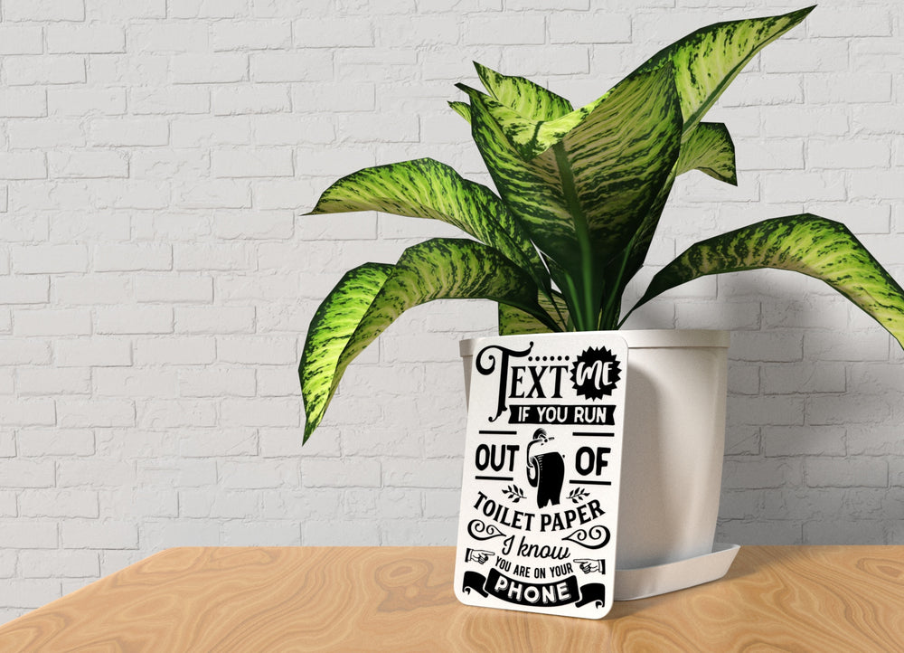 
  
  Text Me if You Run Out Bathroom Sign – Funny Humor Wall Decor for Home and Office
  
