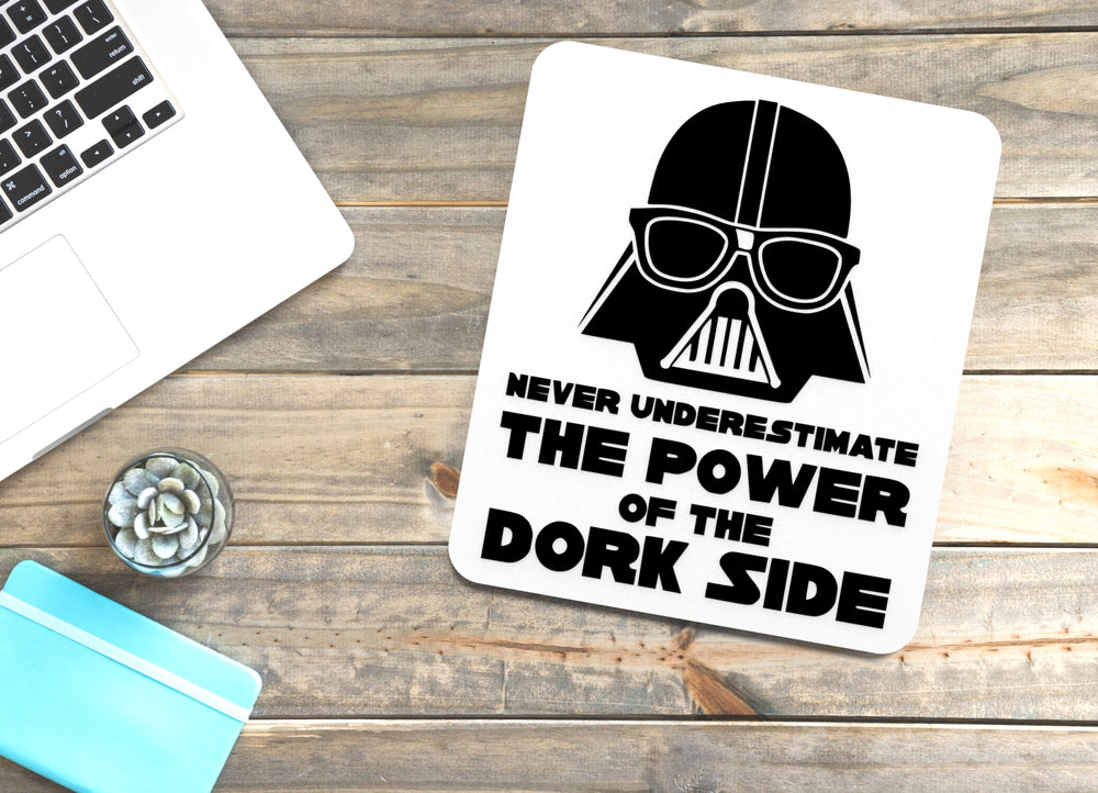 
  
  Never Underestimate The Power Of The Dork Side | Funny sign For Home or Office
  
