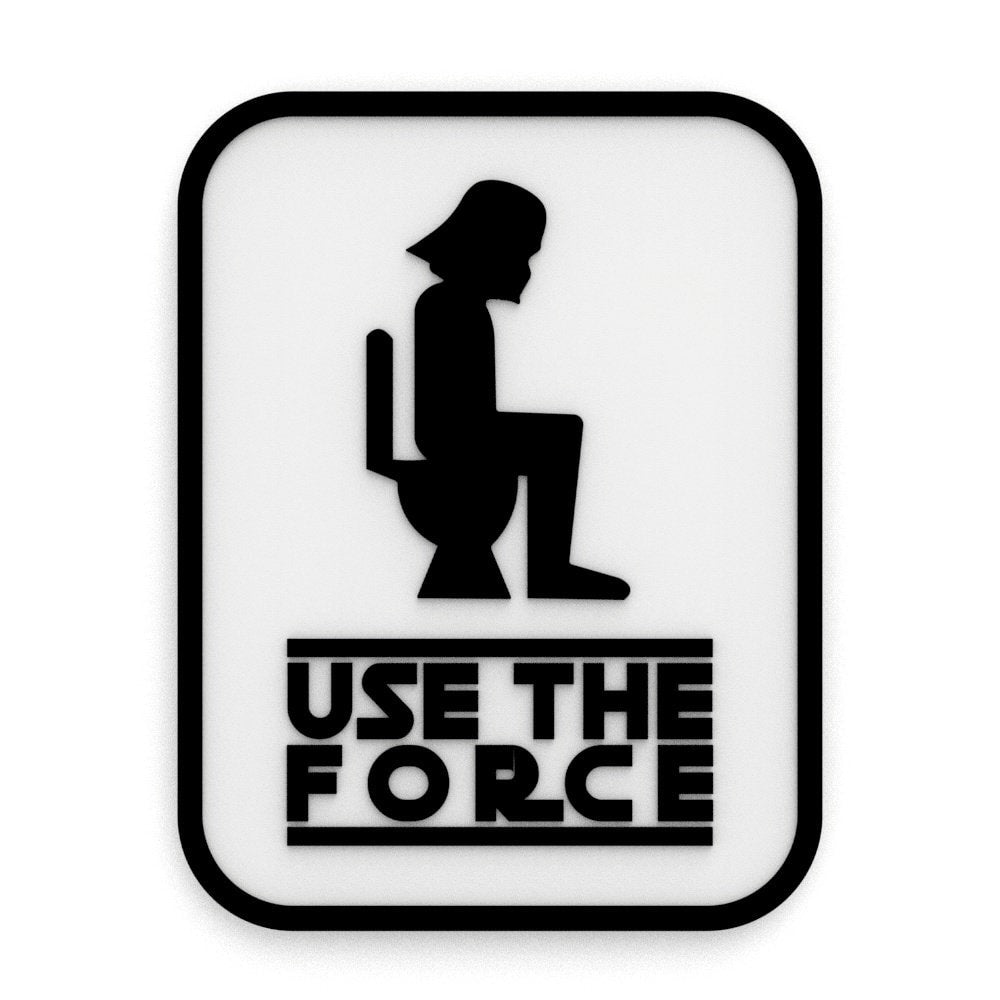 
  
  Funny Sign | Use The Force
  
