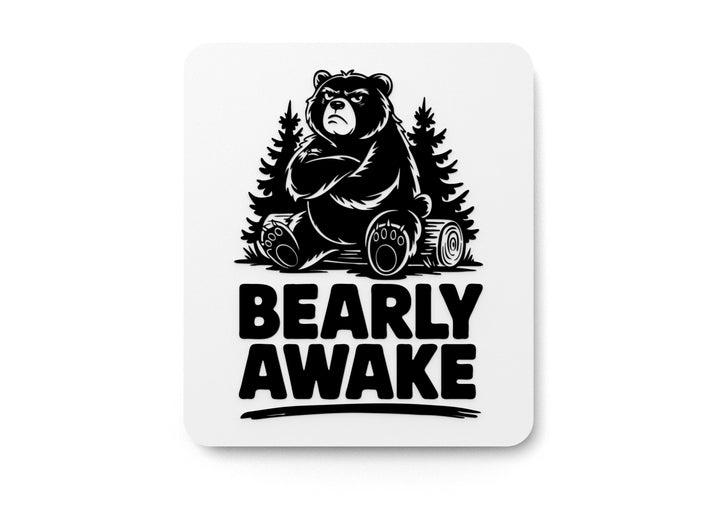 Bearly Awake | Funny sign For Home or Office
