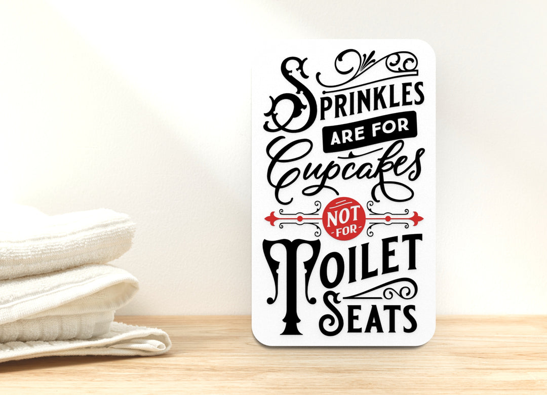 Sprinkles are for Cupcakes Bathroom Sign – Funny Humor Wall Decor for Home and Office