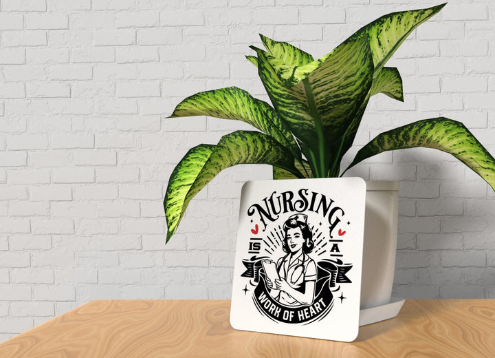 Nursing | Work of Heart | Funny Sign for Home or Office