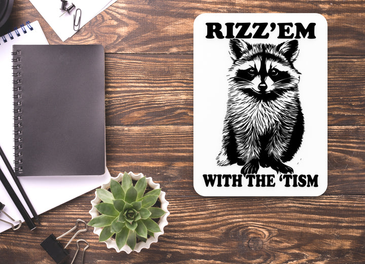 Rizz'em With The 'Tism | Funny Sign for Home or Office