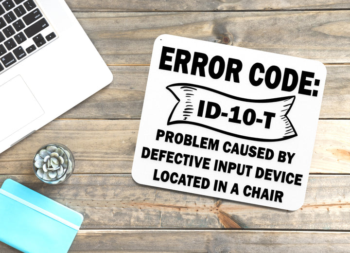 Error Code ID-10-T | Funny sign For Home or Office