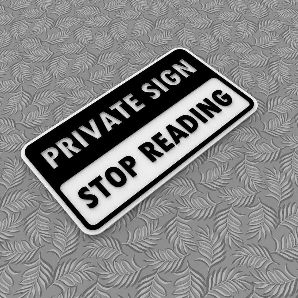 
  
  Funny Sign | Private Sign Do Not Read
  
